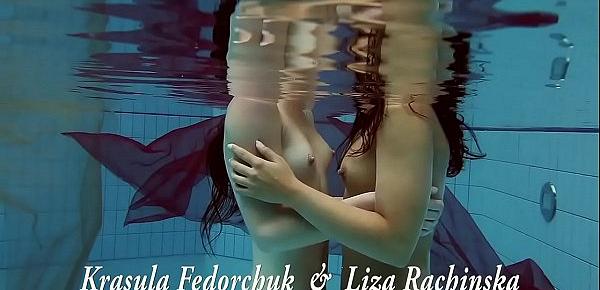  Krasula Fedorchuk and Liza Rachinska underwate lesbos babes